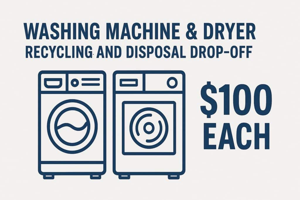 Washing Machine & Dryer Recycling and Disposal Drop-Off Service